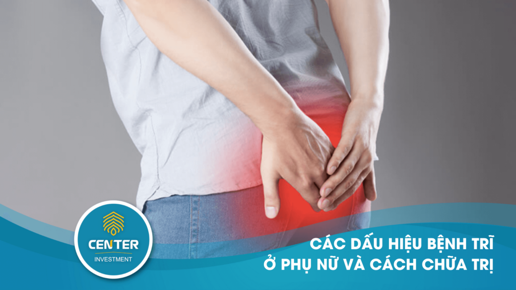dấu hiệu bệnh trĩ ở phụ nữ