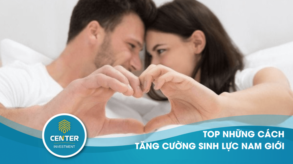 cach-tang-cuong-sinh-luc-nam-gioi